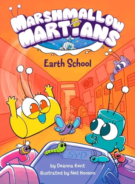 Deanna Kent - Marshmallow Martians: Earth School, E-bok