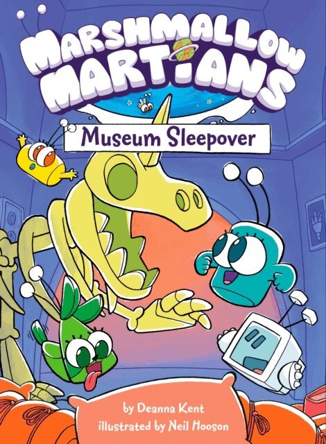Deanna Kent - Marshmallow Martians: Museum Sleepover, E-bok