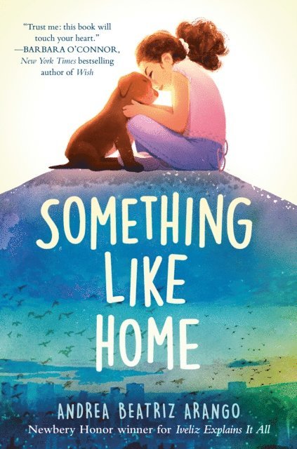 Andrea Beatriz Arango - Something Like Home, E-bok
