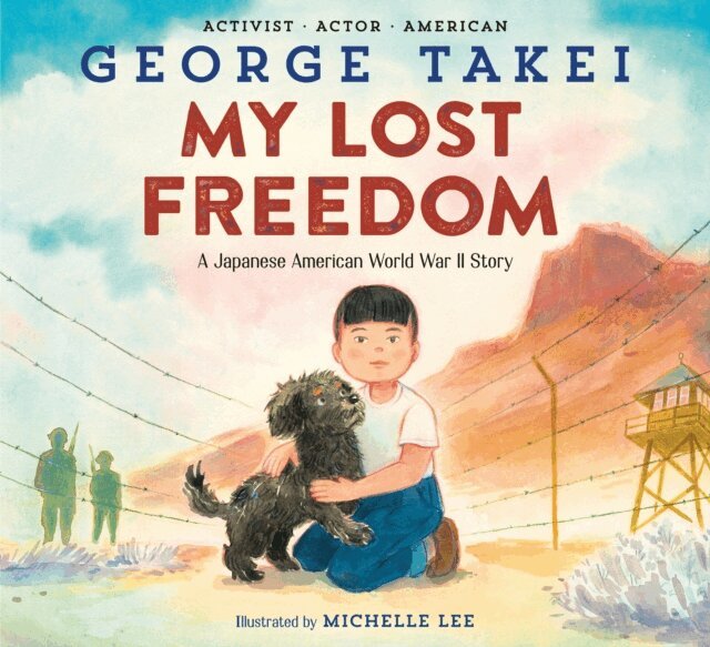 George Takei - My Lost Freedom, E-bok
