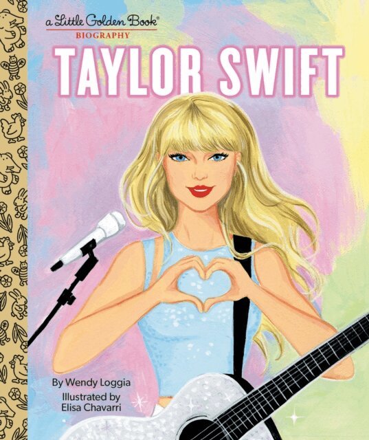 Wendy Loggia - Taylor Swift: A Little Golden Book Biography, E-bok