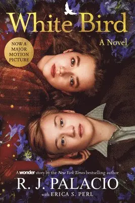 R. J. Palacio - White Bird: A Novel. Tillgänglighet: Lägg i varukorg