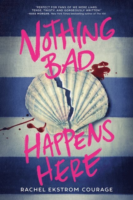 Rachel Ekstrom Courage - Nothing Bad Happens Here, E-bok