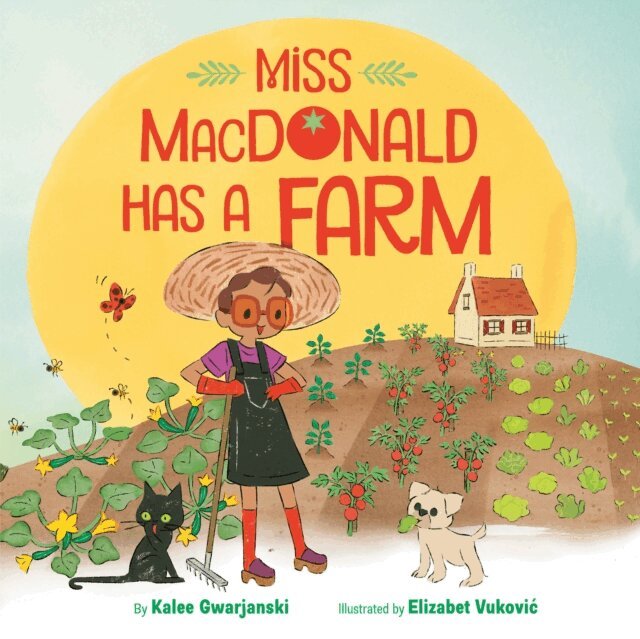 Kalee Gwarjanski - Miss MacDonald Has a Farm, E-bok