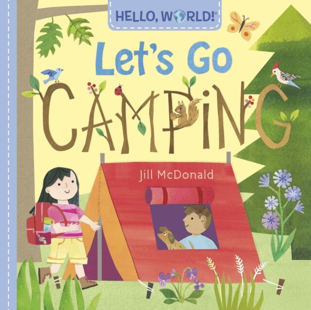 Jill McDonald - Hello, World! Let's Go Camping, E-bok