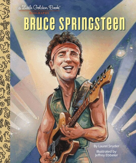 Laurel Snyder - Bruce Springsteen A Little Golden Book Biography, E-bok