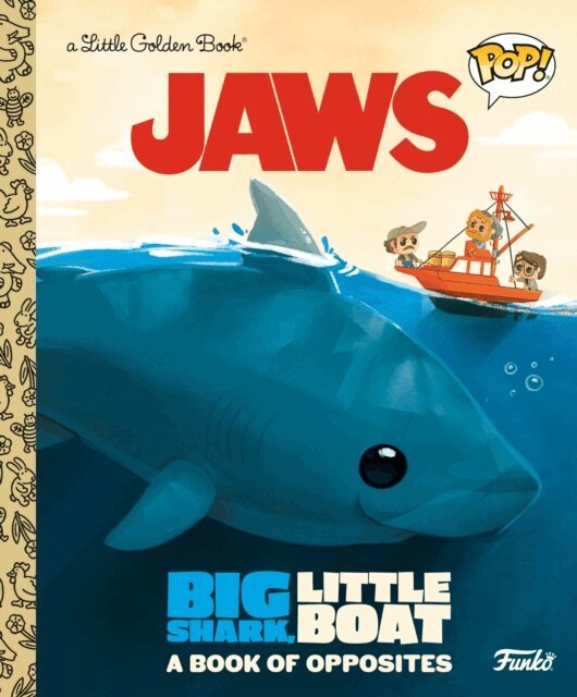 Geof Smith - JAWS: Big Shark, Little Boat! A Book of Opposites (Funko Pop!), E-bok
