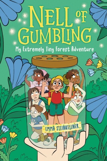 Emma Steinkellner - Nell of Gumbling: My Extremely Tiny Forest Adventure, E-bok