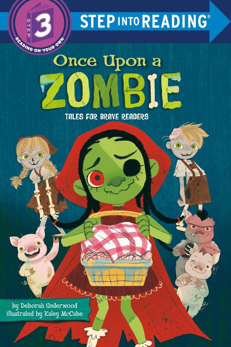Deborah Underwood - Once Upon a Zombie: Tales for Brave Readers, Häftad