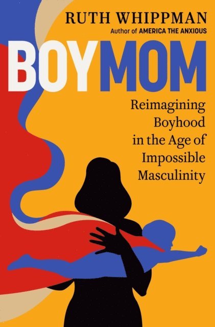 Ruth Whippman - BoyMom, E-bok