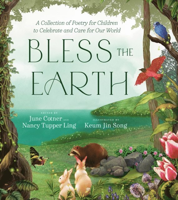 Nancy Tupper Ling, June Cotner - Bless the Earth, E-bok