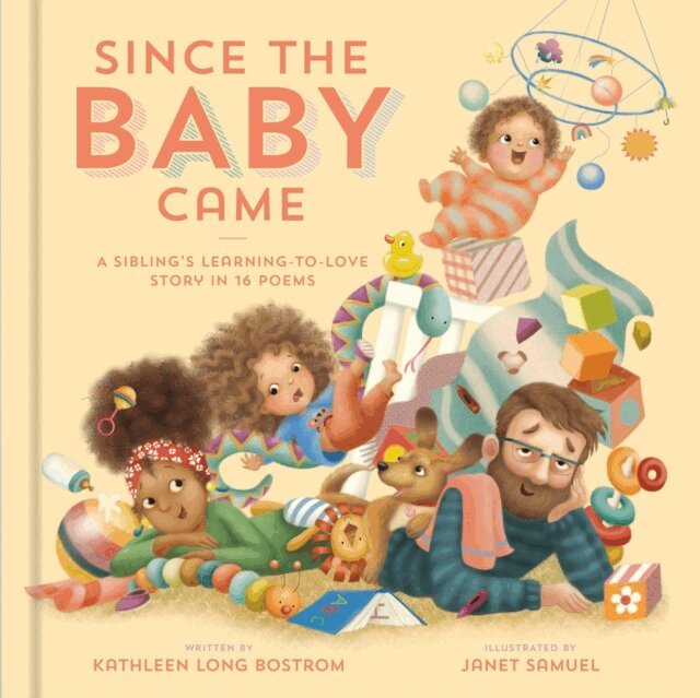 Kathleen Long Bostrom - Since the Baby Came, E-bok