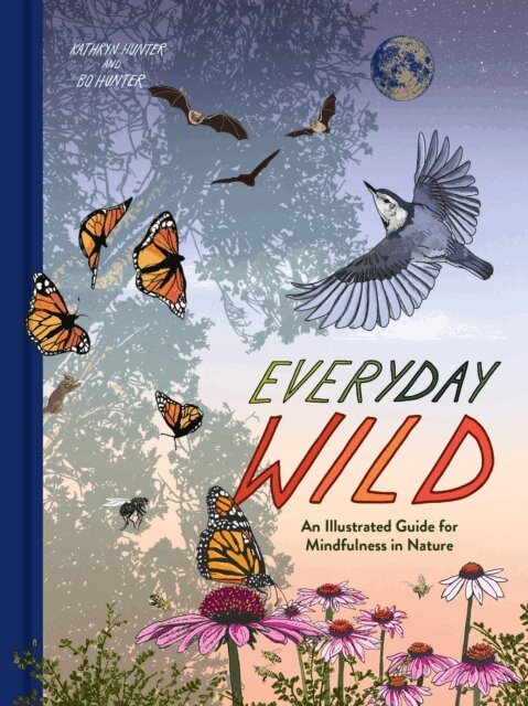 Bo Hunter, Kathryn Hunter - Everyday Wild, E-bok. Tillgänglighet: Lägg i varukorg