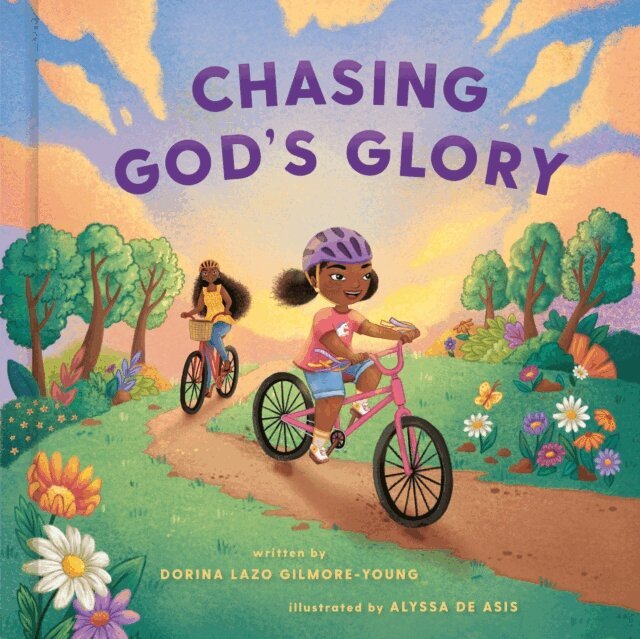 Dorina Lazo Gilmore-Young - Chasing God's Glory, E-bok