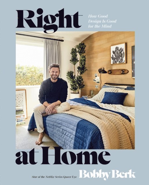 Bobby Berk - Right at Home, E-bok