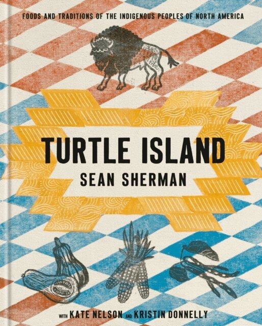 Kristin Donnelly, Kate Nelson, Sean Sherman - Turtle Island, E-bok