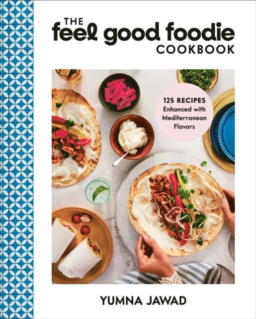 Yumna Jawad - Feel Good Foodie Cookbook, E-bok