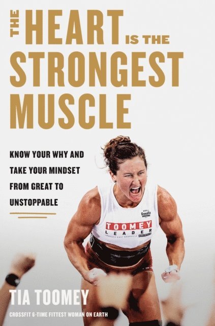 Tia Toomey - Heart Is the Strongest Muscle, E-bok. Tillgänglighet: Lägg i varukorg