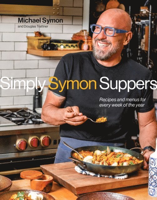 Douglas Trattner, Michael Symon - Simply Symon Suppers, E-bok