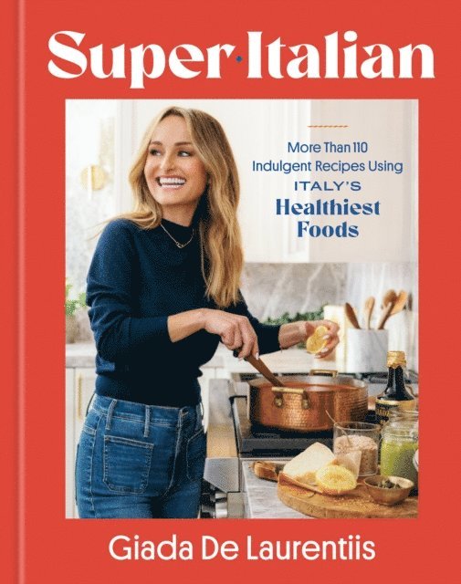 Giada De Laurentiis - Super-Italian, E-bok