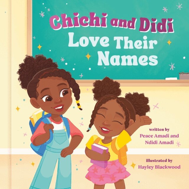 Ndidi Amadi, Peace Amadi - Chichi and Didi Love Their Names, E-bok