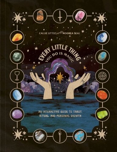 Callie Little, Moorea Seal - Every Little Thing You Do Is Magic, Häftad