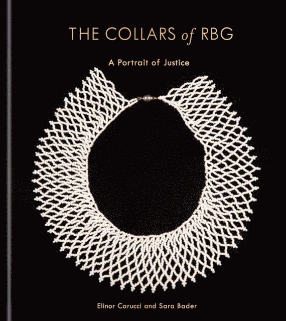 Sara Bader, Elinor Carucci - Collars of RBG, E-bok