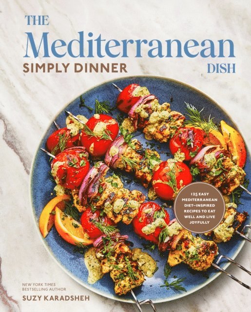 Suzy Karadsheh - Mediterranean Dish: Simply Dinner, E-bok