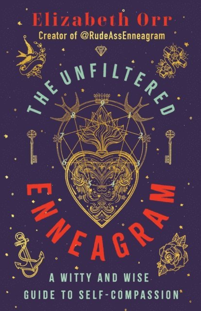 Elizabeth Orr - Unfiltered Enneagram, E-bok
