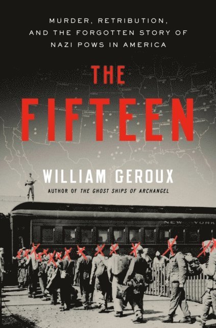 William Geroux - Fifteen, E-bok
