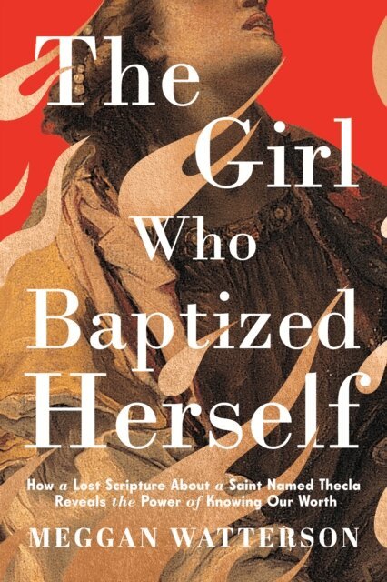 Meggan Watterson - Girl Who Baptized Herself, E-bok
