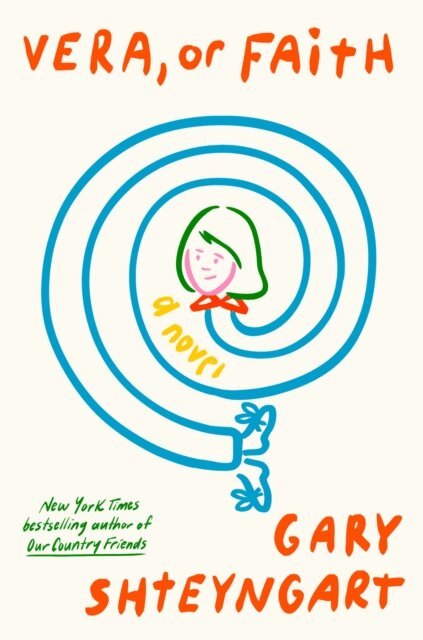 Gary Shteyngart - Vera, or Faith, E-bok
