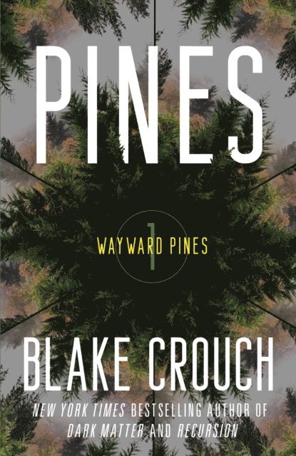 Blake Crouch - Pines, E-bok