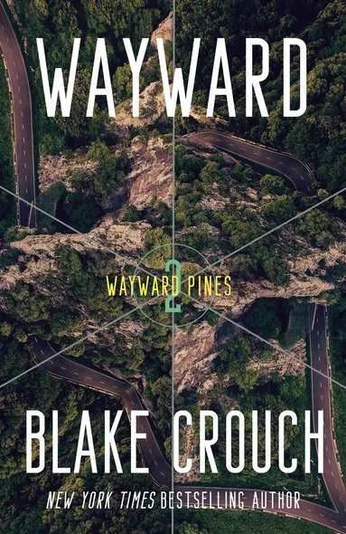 Wayward: Wayward Pines: 2