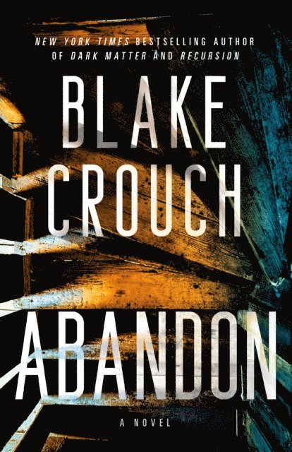 Blake Crouch - Abandon, E-bok