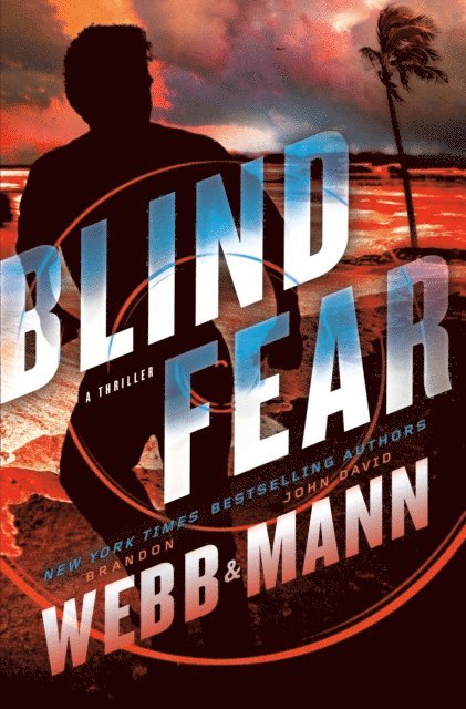 John David Mann, Brandon Webb - Blind Fear, E-bok