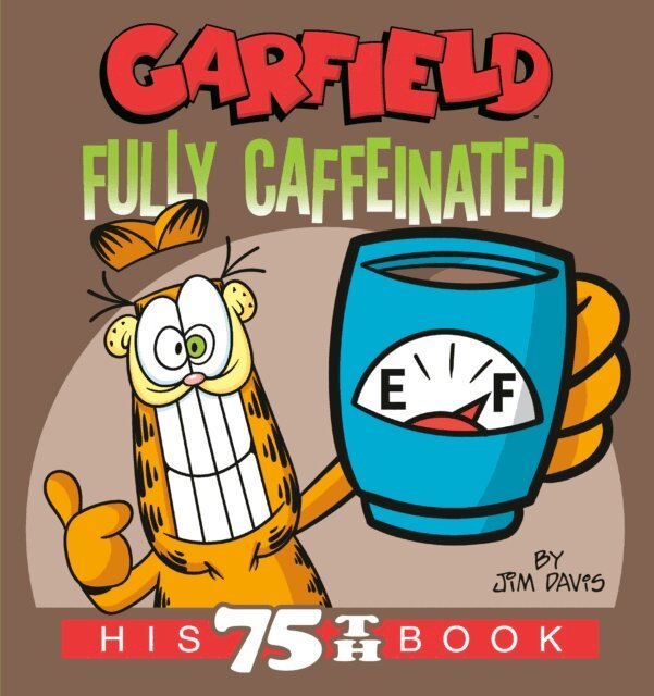 Jim Davis - Garfield Fully Caffeinated, E-bok