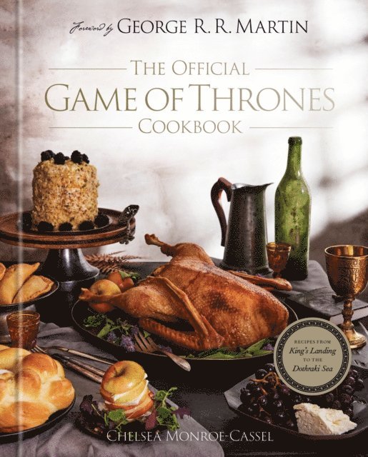 Chelsea Monroe-Cassel - Official Game of Thrones Cookbook, E-bok