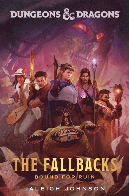 Jaleigh Johnson - Dungeons & Dragons: The Fallbacks: Bound for Ruin, E-bok