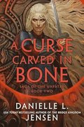 A Curse Carved in Bone: Book Two of the Saga of the Unfated