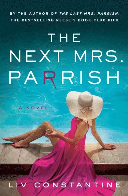 Liv Constantine - Next Mrs. Parrish, E-bok