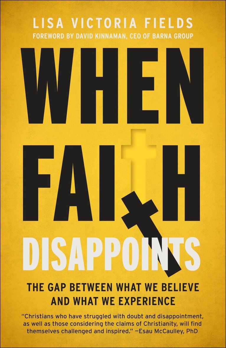 Lisa Victoria Fields - When Faith Disappoints, Häftad