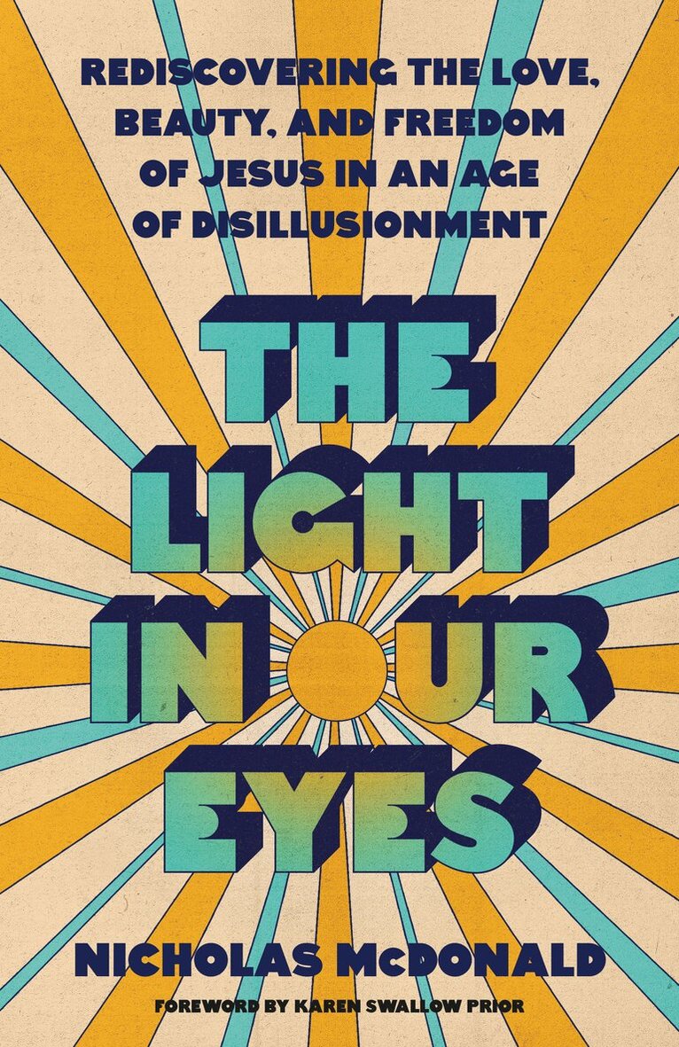Nicholas McDonald - Light in Our Eyes, Häftad