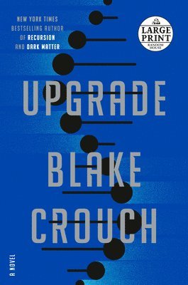 Blake Crouch - Upgrade, Häftad