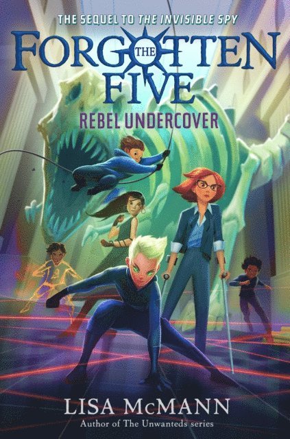 Lisa McMann - Rebel Undercover (The Forgotten Five, Book 3), E-bok