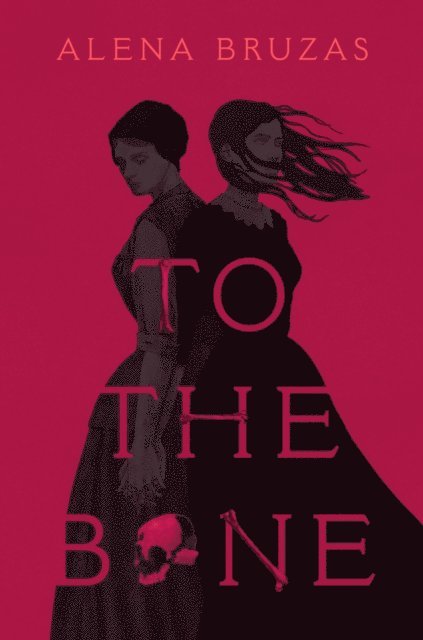 Alena Bruzas - To the Bone, E-bok