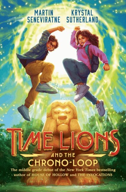 Martin Seneviratne, Krystal Sutherland - Time Lions and the Chrono-Loop, E-bok
