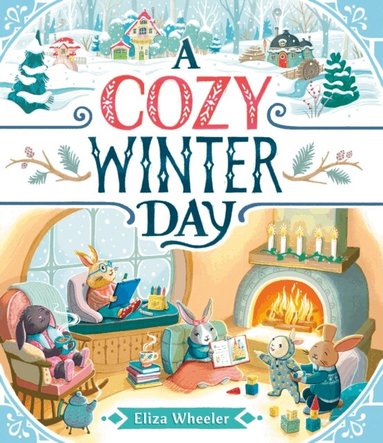 Eliza Wheeler - Cozy Winter Day, E-bok