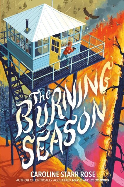 Caroline Starr Rose - Burning Season, E-bok