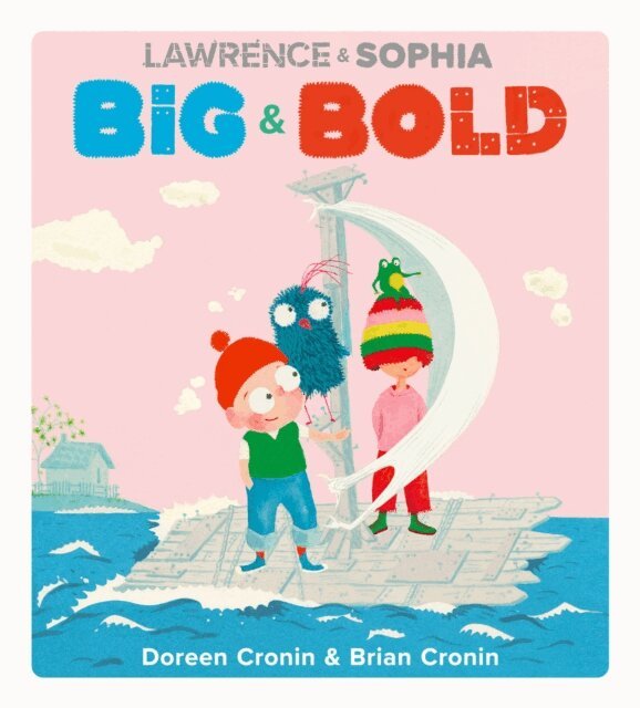 Doreen Cronin - Lawrence & Sophia: Big & Bold, E-bok